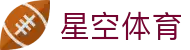 星空体育官方网站 - STAR SPORTS中国平台入口